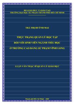 Luận văn Thực trạng quản lý học tập đối với sinh viên ngành tiểu học ở trường cao đẳng sư phạm Vĩnh Long