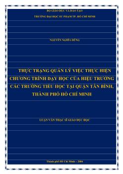 Luận văn Thực trạng quản lý việc thực hiện chương trình dạy học của hiệu trưởng các trường tiểu học tại quận Tân Bình, thành phố Hồ Chí Minh