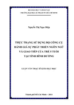 Luận văn Thực trạng sử dụng bộ công cụ đánh giá sự phát triển ngôn ngữ và giao tiếp của trẻ 5 tuổi tại tỉnh Bình Dương