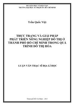 Luận văn Thực trạng và giải pháp phát triển nông nghiệp đô thị ở thành phố Hồ Chí Minh trong quá trình đô thị hóa