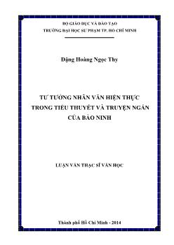 Luận văn Tư tưởng nhân văn hiện thực trong tiểu thuyết và truyện ngắn của Bảo Ninh