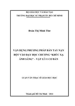 Luận văn Vận dụng phương pháp bàn tay nặn bột vào dạy học chương “khúc xạ ánh sáng” – Vật lí 11 cơ bản