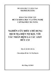 Tóm tắt Đề tài Nghiên cứu điều chế dung dịch mạ điện nickel với tác nhân đệm là các axit hữu cơ