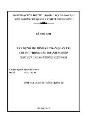 Tóm tắt Luận án Xây dựng mô hình kế toán quản trị chi phí trong các doanh nghiệp xây dựng giao thông Việt Nam