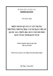 Tóm tắt Luận văn Biện pháp quản lý xây dựng trường Trung học cơ sở đạt chuẩn quốc gia trên địa bàn thành phố Kon Tum tỉnh Kon Tum