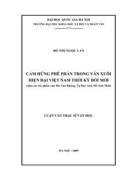 Tóm tắt Luận văn Cảm hứng phê phán trong văn xuôi hiện đại Việt Nam thời kỳ đổi mới (Qua các tác phẩm của Ma Văn Kháng, Tạ Duy Anh, Hồ Anh Thái)