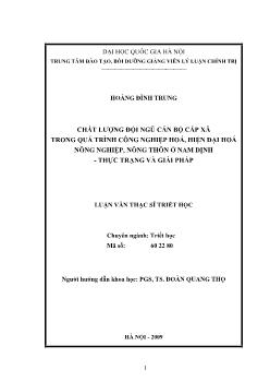Tóm tắt Luận văn Chất lượng đội ngũ cán bộ cấp xã trong quá trình công nghiệp hoá, hiện đại hoá nông nghiệp, nông thôn ở Nam Định - Thực trạng và giải pháp