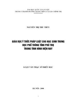 Tóm tắt Luận văn Giáo dục ý thức pháp luật cho học sinh trung học phổ thông tỉnh Phú Thọ trong tình hình hiện nay