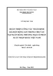 Tóm tắt Luận văn Hoàn thiện công tác thẩm định giá bất động sản trong cho vay tại Ngân hàng thương mại cổ phần xuất nhập khẩu Việt Nam