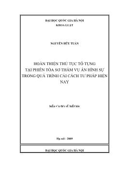 Tóm tắt Luận văn Hoàn thiện thủ tục tố tụng tại phiên tòa sơ thẩm vụ án hình sự trong quá trình cải cách tƣ pháp hiện nay