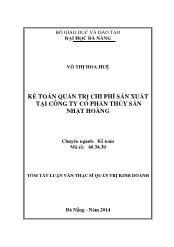 Tóm tắt Luận văn Kế toán quản trị chi phí sản xuất tại Công ty cổ phần thủy sản Nhật Hoàng