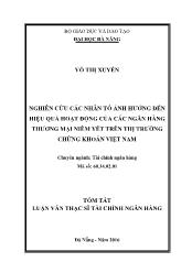 Tóm tắt Luận văn Nghiên cứu các nhân tố ảnh hƣởng đến hiệu quả hoạt động của các ngân hàng thương mại niêm yết trên thị trường chứng khoán Việt Nam