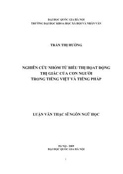 Tóm tắt Luận văn Nghiên cứu nhóm từ biểu thị họat động thị giác của con người trong tiếng Việt và tiếng Pháp