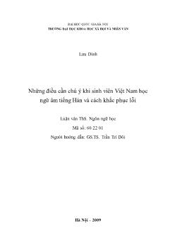 Tóm tắt Luận văn Những điều cần chú ý khi sinh viên Việt Nam học ngữ âm tiếng Hán và cách khắc phục lỗi