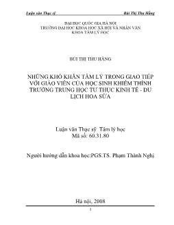 Tóm tắt Luận văn Những khó khăn tâm lý trong giao tiếp với giáo viên của học sinh khiếm thính trường Trung học tư thục Kinh tế - Du lịch Hoa Sữa