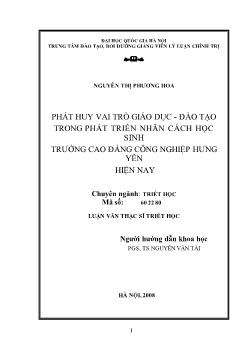 Tóm tắt Luận văn Phát huy vai trò giáo dục - đào tạo trong phát triển nhân cách học sinh trường Cao đẳng công nghiệp Hưng Yên hiện nay