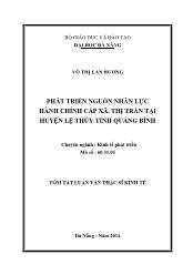 Tóm tắt Luận văn Phát triển nguồn nhân lực hành chính cấp xã, thị trấn tại huyện Lệ Thủy tỉnh Quảng Bình