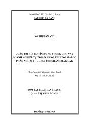 Tóm tắt Luận văn Quản trị rủi ro tín dụng trong cho vay Doanh nghiệp tại Chi nhánh Ngân hàng Thương mại Cổ phần Ngoại thương Đắk Lắk