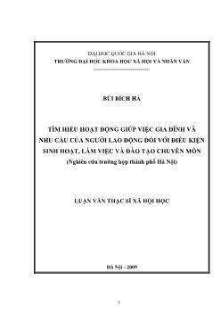 Tóm tắt Luận văn Tìm hiểu hoạt động giúp việc gia đình và nhu cầu của người lao động đối với điều kiện sinh hoạt, làm việc và đào tạo chuyên môn