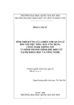 Tóm tắt Luận văn Tính thích ứng của thiết chế quản lý đối với việc thúc đẩy ứng dụng công nghệ thông tin và hình thành chính phủ điện tử tại Bộ Khoa học và Công nghệ