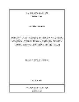 Tóm tắt Luận văn Tội cố ý làm trái quy định của nhà nước về quản lý kinh tế gây hậu quả nghiêm trọng trong luật hình sự Việt Nam
