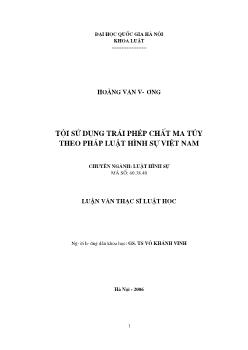 Tóm tắt Luận văn Tội sử dụng trái phép chất ma túy theo pháp luật hình sự Việt Nam