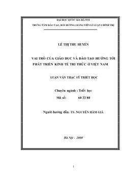 Tóm tắt Luận văn Vai trò của giáo dục và đào tạo hướng tới phát triển kinh tế tri thức ở Việt Nam