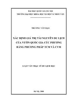 Tóm tắt Luận văn Xác định giá trị tài nguyên du lịch của Vườn quốc gia Cúc Phương bằng phương pháp TCM và CVM