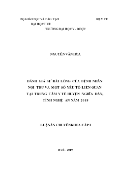 Đồ án Đánh giá sự hài lòng của bệnh nhân nội trú và một số yếu tố liên quan tại trung tâm y tế huyện Nghĩa Đàn, tỉnh Nghệ An năm 2018 - Nguyễn Văn Hòa