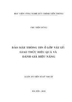 Luận án Bảo mật thông tin ở lớp Vật lý: Giao thức hiệu quả và đánh giá hiệu năng - Chu Tiến Dũng