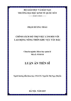 Luận án Chính sách hỗ trợ việc làm đối với lao động nông thôn khu vực Tây Bắc - Phạm Hương Thảo