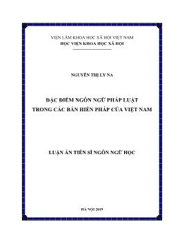 Luận án Đặc điểm ngôn ngữ pháp luật trong các bản hiến pháp của Việt Nam - Nguyễn Thị Ly Na