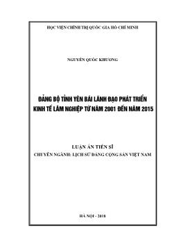 Luận án Đảng bộ tỉnh Yên Bái lãnh đạo phát triển kinh tế lâm nghiệp từ năm 2001 đến năm 2015 - Nguyễn Quốc Khương