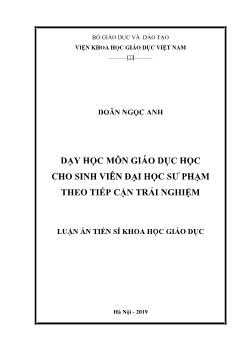 Luận án Dạy học môn Giáo dục học cho sinh viên Đại học Sư phạm theo tiếp cận trải nghiệm - Doãn Ngọc Anh