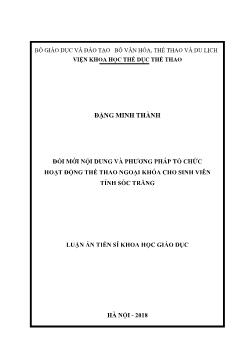 Luận án Đổi mới nội dung và phương pháp tổ chức hoạt động thể thao ngoại khóa cho sinh viên tỉnh Sóc Trăng - Đặng Minh Thành