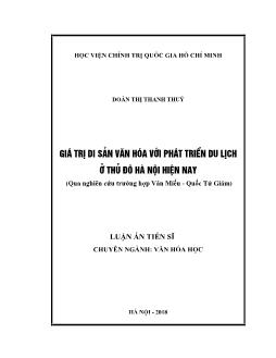 Luận án Giá trị di sản văn hóa với phát triển du lịch ở thủ đô Hà Nội hiện nay - Đoàn Thị Thanh Thúy