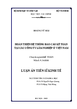 Luận án Hoàn thiện hệ thống Báo cáo kế toán tại các Công ty Lâm nghiệp ở Việt Nam - Hoàng Vũ Hải