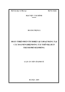 Luận án Hoàn thiện phân tích hiệu quả hoạt động tại các doanh nghiệp đóng tàu trên địa bàn thành phố Hải Phòng - Hoàng Thị Ngà