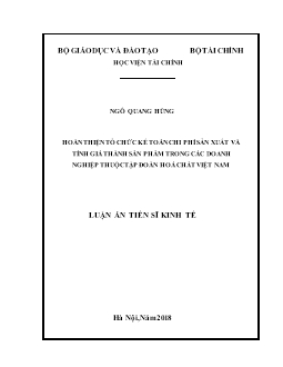 Luận án Hoàn thiện tổ chức kế toán chi phí sản xuất và tính giá thành sản phẩm trong các doanh nghiệp thuộc tập đoàn hoá chất Việt Nam - Ngô Quang Hùng
