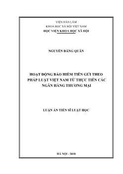 Luận án Hoạt động bảo hiểm tiền gửi theo pháp luật Việt Nam từ thực tiễn các ngân hàng thương mại - Nguyễn Đăng Quân