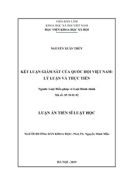 Luận án Kết luận giám sát của Quốc hội Việt Nam: Lý luận và thực tiễn - Nguyễn Xuân Thủy