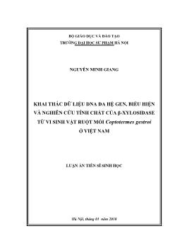 Luận án Khai thác dữ liệu dna đa hệ gen, biểu hiện và nghiên cứu tính chất của β-Xylosidase từ vi sinh vật ruột mối Coptotermes Gestroi ở Việt Nam - Nguyễn Minh Giang