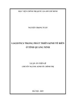 Luận án Logistics trong phát triển kinh tế biển ở tỉnh Quảng Ninh - Nguyễn Trọng Tuấn