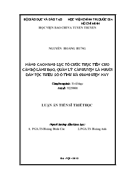 Luận án Nâng cao năng lực tổ chức thực tiễn cho cán bộ lãnh đạo, quản lý cấp huyện là người dân tộc thiểu số ở tỉnh hà giang hiện nay - Nguyễn Hoàng Hưng