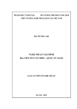 Luận án Nghệ thuật tạo hình bia tiến sĩ ở Văn Miếu - Quốc Tử Giám - Đào Thị Thúy Anh