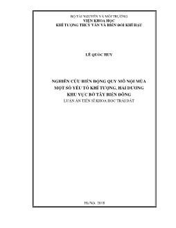 Luận án Nghiên cứu biến động quy mô nội mùa một số yếu tố khí tượng, Hải Dương khu vực bờ Tây biển Đông - Lê Quốc Huy
