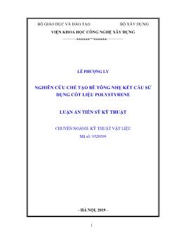 Luận án Nghiên cứu chế tạo bê tông nhẹ kết cấu sử dụng cốt liệu Polystyrene - Lê Phượng Ly