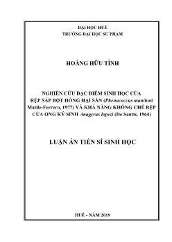 Luận án Nghiên cứu đặc điểm sinh học của rệp sáp bột hồng hại sắn (Phenacoccus Manihoti matile - Ferrero, 1977) và khả năng khống chế rệp của ong ký sinh Anagyrus Lopezi (De Santis, 1964) - Hoàng Hữu Tình