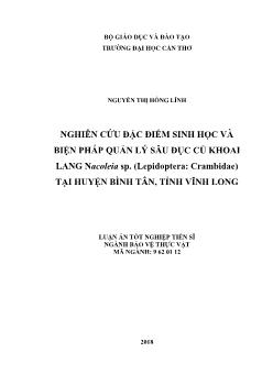 Luận án Nghiên cứu đặc điểm sinh học và biện pháp quản lý sâu đục củ khoai lang Nacoleia sp. (Lepidoptera: Crambidae) tại huyện Bình Tân, tỉnh Vĩnh Long - Nguyễn Thị Hồng Lĩnh