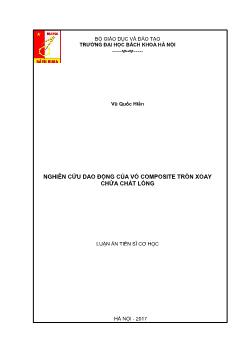 Luận án Nghiên cứu dao động của vỏ Composite tròn xoay chứa chất lỏng - Vũ Quốc Hiến